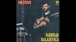 ĐORĐE BALAŠEVIĆ - NISAM BIO JA ZA NJU (Remaster)