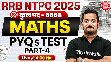 RRB NTPC Maths Classes 2025 | RRB NTPC Maths PYQs Test - 04 | Maths for RRB NTPC | By Shubham Sir