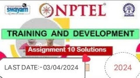 NPTEL training and development week 10 assignment 2024.@ training and development week 10 assignment