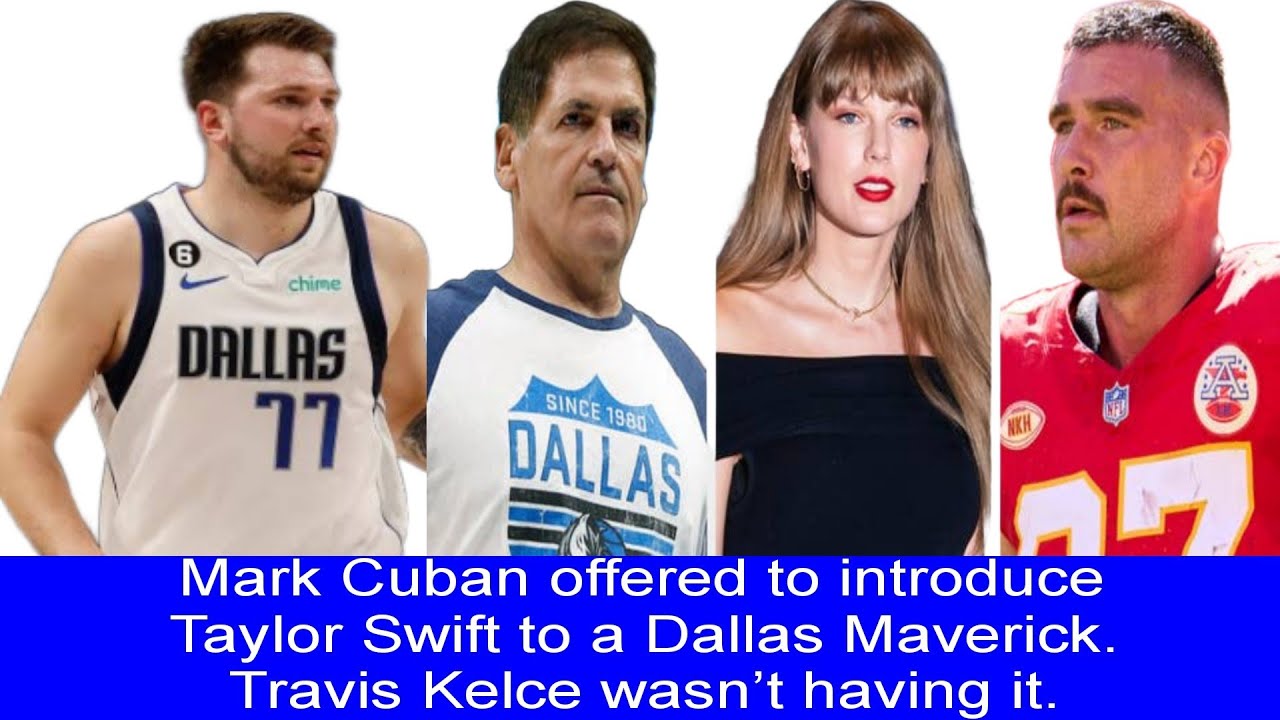 Mark Cuban offered to introduce Taylor Swift to a Dallas Maverick ...