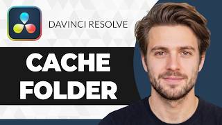 How to Change the Location of the Cache Folder in DaVinci Resolve (2026 Guide)