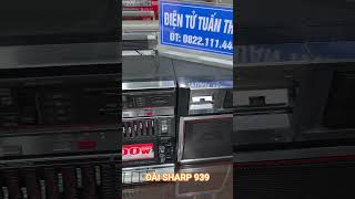 ĐÀI SHARP 939 - ĐT : 08 22 111 444