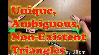 Unique, Non-Existent, Ambiguous Triangles