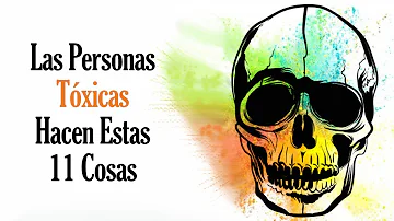 ¿Cuál es la personalidad de una persona tóxica?