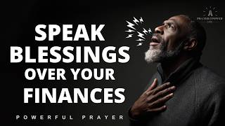 Speak Blessings over your finances | March 2026 |  Morning Prayer