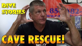 Edd Sorenson describes an underwater cave rescue! | DIVE STORIES