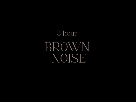 3 Hour BROWN NOISE w/ BLACKOUT SCREEN 🖤  for FOCUS, SLEEP, AND COMFORT 💭