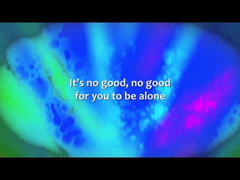 Brandon Heath - It's No Good To Be Alone - Lyrics