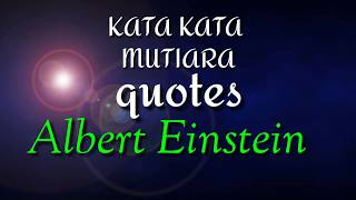 Albert Einstein quotes. Kata kata mutiara Albert Einstein #3 screenshot 1