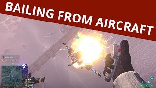 Why I bail out of aircraft - Planetside 2