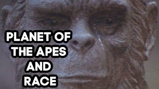 PLANET OF THE APES AND RACE