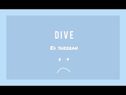 [THAISUB] แปลเพลง Dive - Ed Sheeran | อย่าเรียกฉันว่าที่รัก ถ้าเธอไม่คิดจะรัก