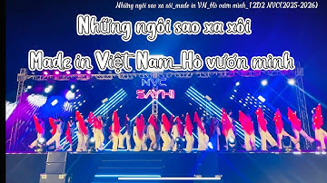 GIẢI NHẤT| Những ngôi sao xa xôi _Made in Việt Nam_Hò vươn mình|12D2 NVC|NVC SAY HI(1/11/2025)