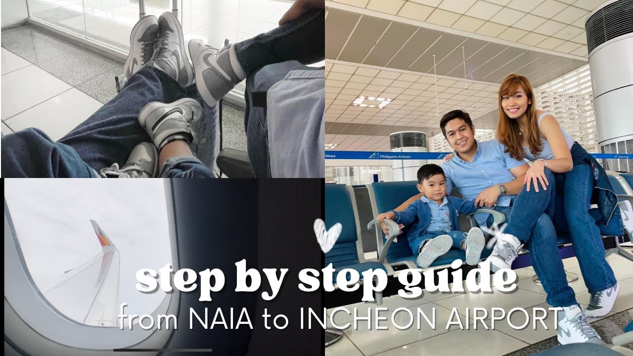 TRAVEL TO KOREA: step by step guide from NAIA to Incheon Airport