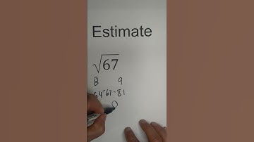 Estimate the Square Root of 67 #math