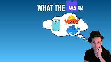 What The Wasm