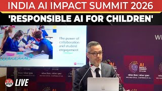 LIVE: India AI Impact Summit 2026 Explores Responsible And Safe AI Learning For Children