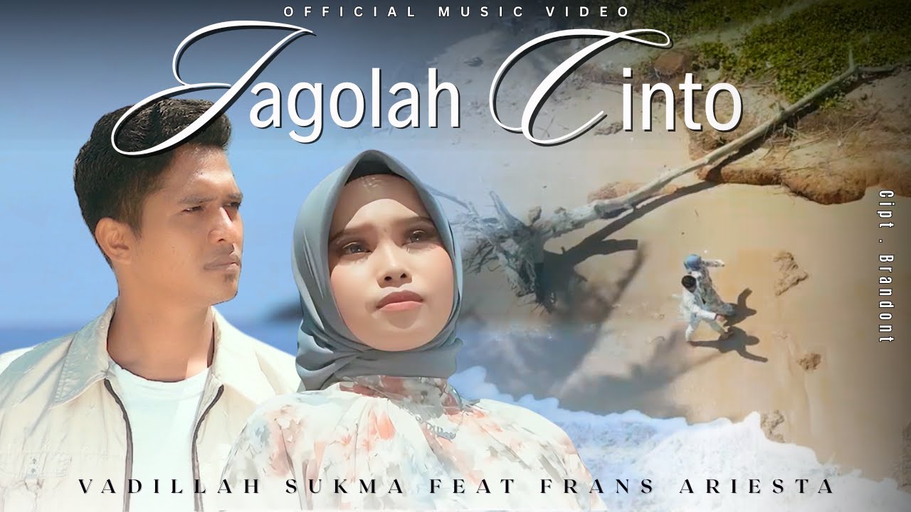 Vadillah Sukma Feat Frans Ariesta - Jagolah Cinto (Official Music Video)