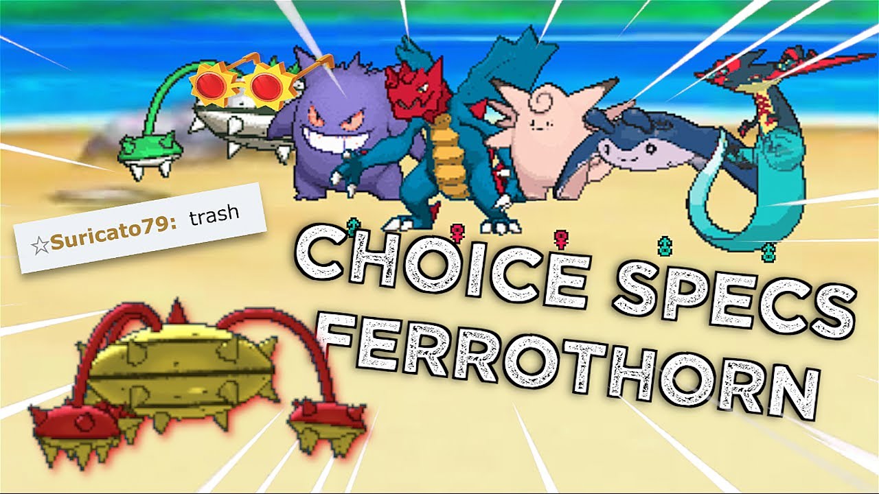The ANTI META Choice Specs FERROTHORN! Competitive Pokemon Showdown OU