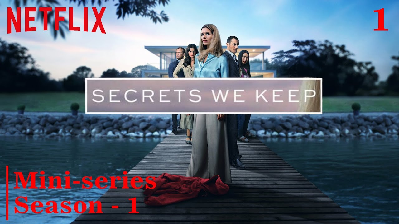 Secrets We Keep Netflix Season 1 First Look YouTube