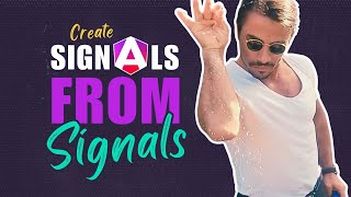 Create a signal from another signal