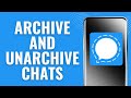 How to Archive and Unarchive chats on Signal Private Messenger