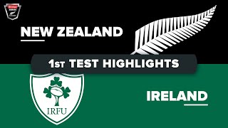 July Internationals | New Zealand v Ireland - First Test Highlights