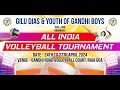 Day1  1st all india vollyeball tournament  org by youth of gandhi boysgilu dias raia