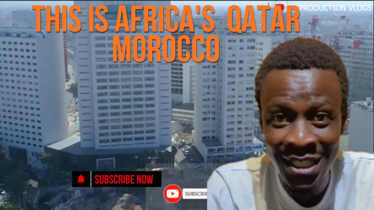 Is Morocco the Qatar Of Africa?A Rising Power In The North!