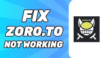 How to Fix Zoro.to Not Working 2025