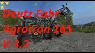 ["Deutz Fahr Agrotron 165 V 3.2", "Deutz Fahr Agrotron 165", "Mod Vorstellung Farming Simulator Ls17: Deutz Fahr Agrotron 165 V 3.2"]