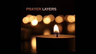 Prayer - Layers [Official Audio] / 레이어스 바흐 첼로무반주, 아베마리아