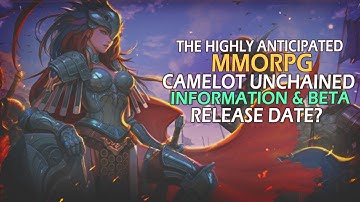 The Highly Anticipated MMORPG Camelot Unchained - Information & Release Date?