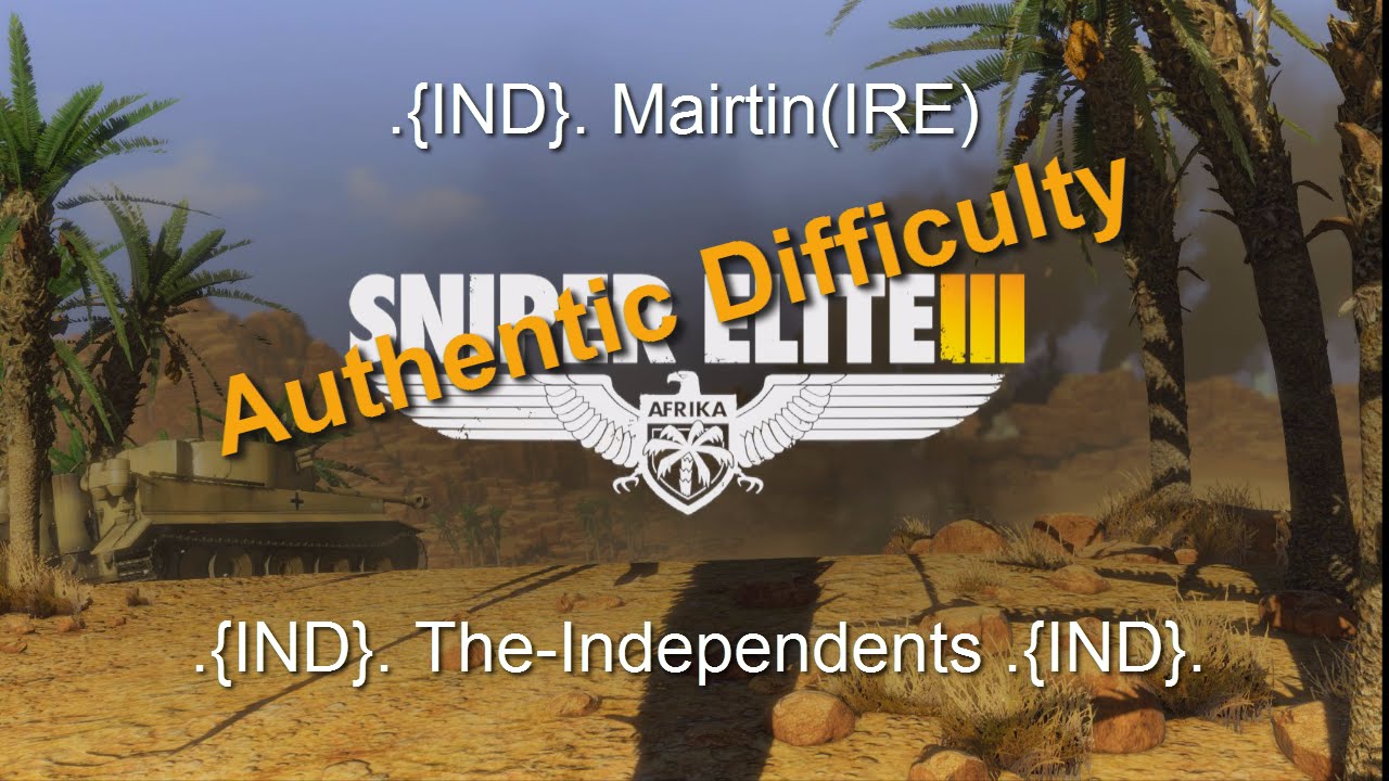 Sniper Elite 3 Authentic Difficulty (Firearms Only) GABEROUN