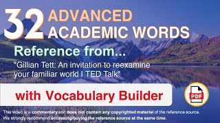 32 Advanced Academic Words Ref from "An invitation to reexamine your familiar world | TED Talk"