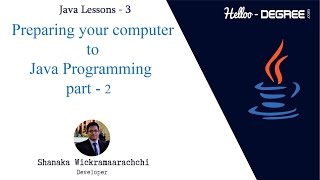 Preparing Your Computer to Java Programming - part-2  (Lesson 3)