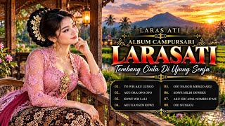 CAMPURSARI TERBARU 2026 | LAGU JAWA ROMANTIS PENUH RASA | TEMBANG CINTA DI UJUNG SENJA | LARAS ATI
