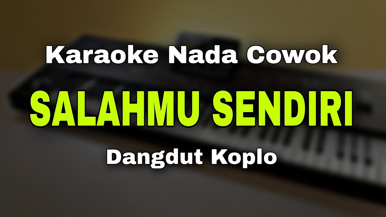 SALAHMU SENDIRI - CUT RANI | KARAOKE DANGDUT KOPLO NADA COWOK