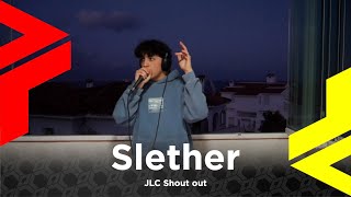 Slether  Rogue | JLC Shout Out #CUBEUNITE