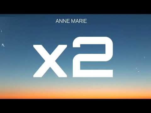 ANNE MARIE - X2 ( LYRICS )