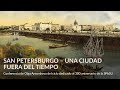 San Petersburgo – una ciudad fuera del tiempo – Conferencia de Olga Armenkova