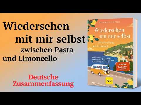 Wiedersehen mit mir selbst zwischen Pasta und Limoncello YouTube Hörbuch Trailer auf Deutsch