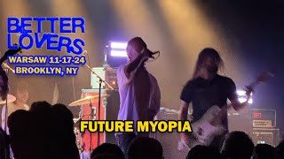 Better Lovers - Future Myopia (Live @ Warsaw Brooklyn, 11/17/2024) 4K HDR #everytimeidie #metalcore