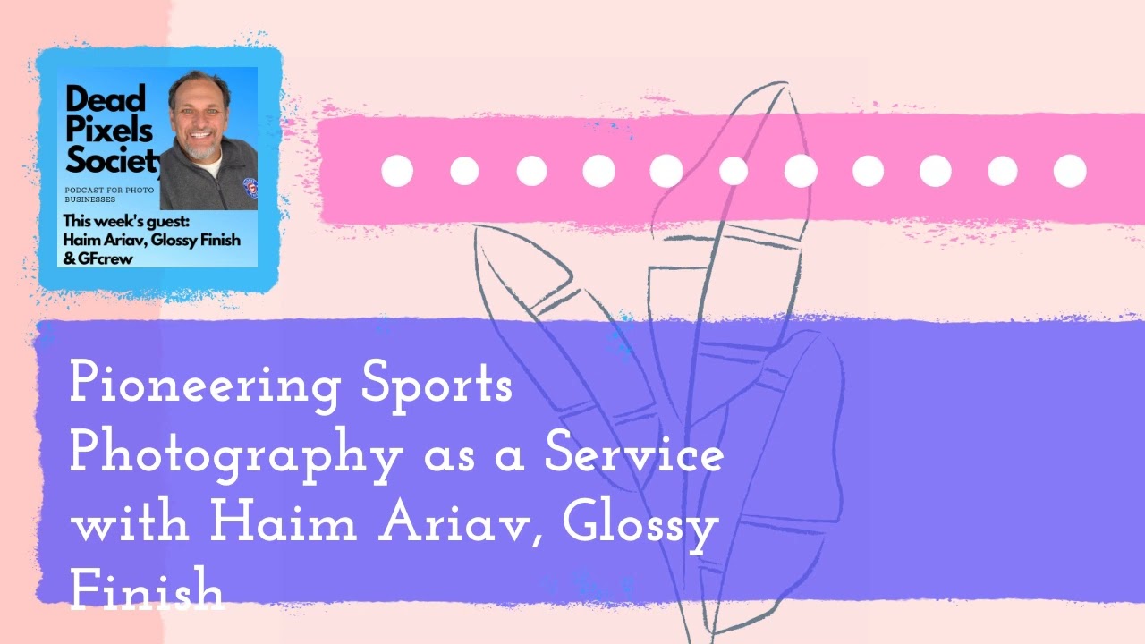 Pioneering Sports Photography as a Service with Haim Ariav, Glossy Finish - Full - Make Sh