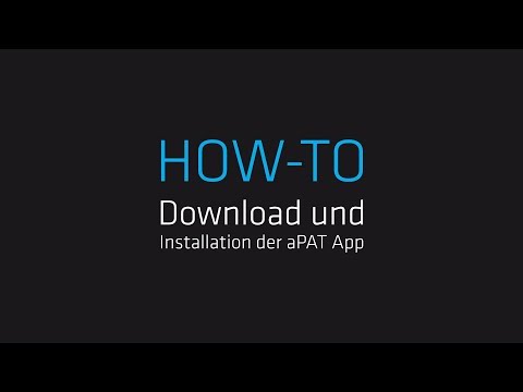 Verwendung der aPAT – Teil 1: App Installation