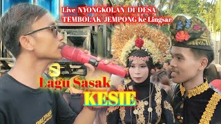 OJAN MHS//LAGU SASAK KESIE//LIVE NYONGKOLAN DI DESA TEMBOLAK JEMPONG KE LINGSAR