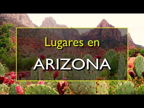Video: Los 10 mejores lugares para visitar en Arizona