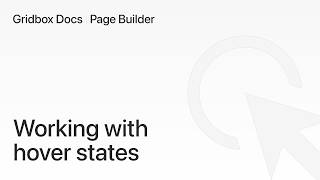 Hover States in Gridbox | Gridbox Documentation
