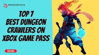 Top 7 Best Dungeon Crawlers on Xbox Game Pass