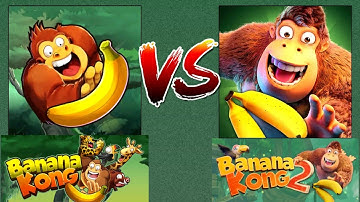 BANANA KONG Vs BANANA KONG 2